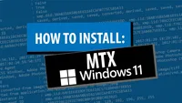 How to install MTX on Windows 11